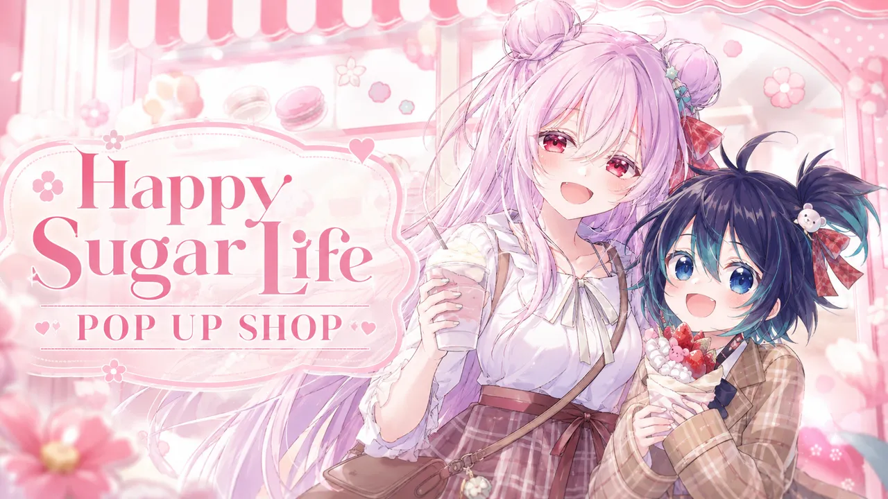 Happy Sugar Life POP UP SHOP